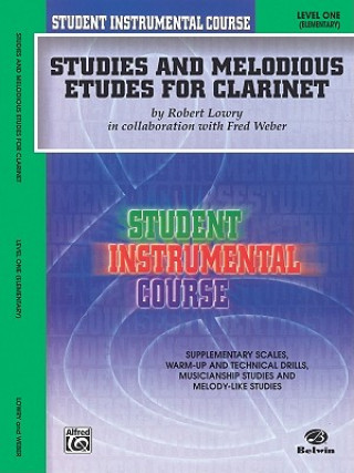 Studies and Melodious Etudes for Clarinet: Level One (Elementary)
