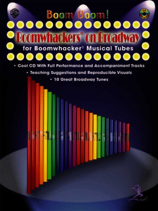 Boom Boom! Boomwhackers® on Broadway (for Boomwhackers® Musical Tubes)