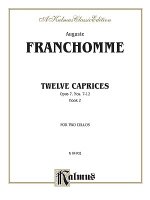 Auguste Franchomme: Twelve Caprices for Two Cellos, Opus 7, Nos. 7-12, Book 2