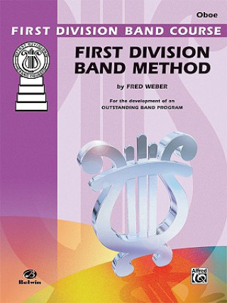 First Division Band Method, Part 4: Oboe