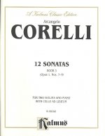Twelve Sonatas, Op. 1, Bk 3: Cello Ad Lib.