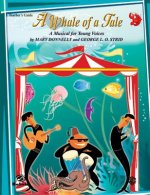 A Whale of a Tale (a Musical for Young Voices): 2-Part Teacher's Guide