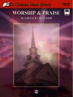 WB Christian Piano Library: Worship & Praise, Book & General MIDI Disk [With MIDI Disk]