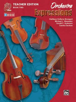 Orchestra Expressions, Book Two Teacher Edition: Curriculum Package, Curriculum Package