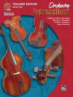 Orchestra Expressions, Book Two Teacher Edition: Curriculum Package, Curriculum Package