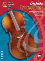 Orchestra Expressions, Book Two Student Edition: Cello, Book & CD
