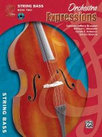 Orchestra Expressions, Book Two Student Edition: String Bass, Book & CD