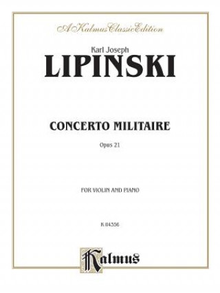 Lipinski Concerto Militare Opus 21: For Violin and Piano