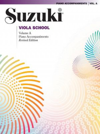 Suzuki Viola School, Volume a: Piano Accompaniments