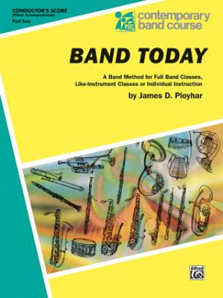 Band Today, Part 2: Conductor (Piano Acc.), Comb Bound Book