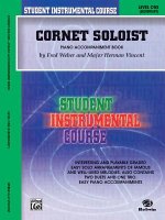 Cornet Soloist Piano Accompaniment: Level One (Elementary)