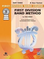 First Division Band Method, Part 3: B-Flat Bass Clarinet