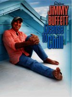 Jimmy Buffett -- License to Chill: Guitar Songbook Edition