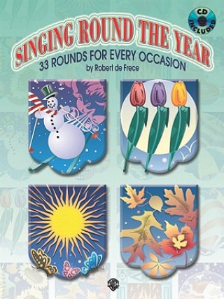 Singing Round the Year: 33 Rounds for Every Occasion, Book & CD