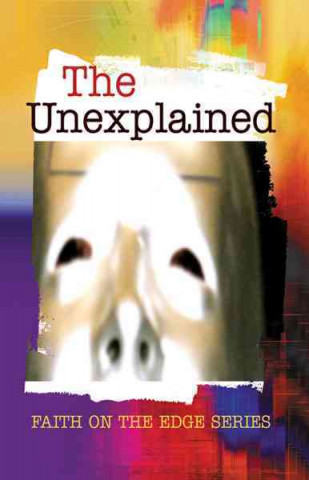 The Unexplained