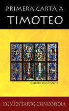 Primera Carta A Timoteo = Primera Carta a Timoteo