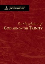 On the Nature of God and on the Most Holy Mystery of the Trinity