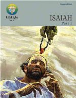 Isaiah, Part 1 - Leaders Guide