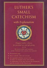 Luther's Small Catechism with Explanation