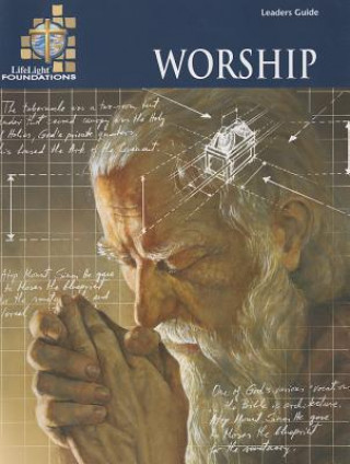 Foundations: Worship - Leaders Guide
