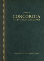 Concordia: The Lutheran Confessions: A Reader's Edition of the Book of Concord