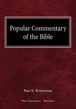 Popular Commentary of the Bible New Testament Volume 2