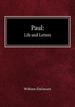 Paul: His Life and Letters