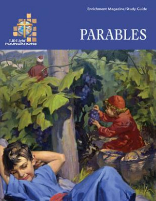 LifeLight Foundations: Parables