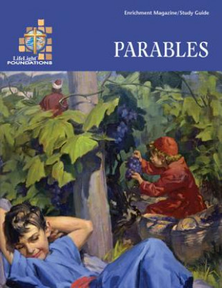 LifeLight Foundations: Parables