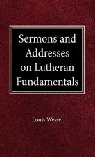 Sermons and Addresses on Fundamentals
