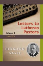 Letters to Lutheran Pastors, Volume 1: 1948-1951