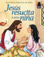 Jesus Resucita A una Nina