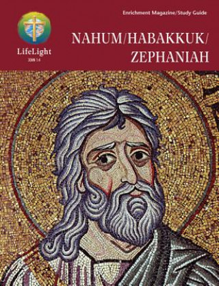 Lifelight: Nahum/Habakkuk/Zephaniah - Study Guide