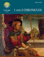 Lifelight: 1 & 2 Chronicles - Leaders Guide