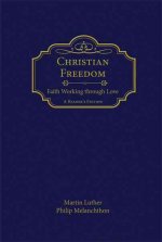 Christian Freedom: Faith Walking Through Love