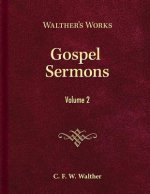 Gospel Sermons - Volume 2