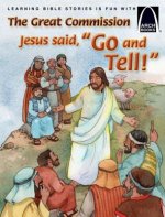 The Great Commission: Jesus Said, 