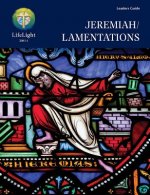 Lifelight: Jeremiah/Lamentations Leader Guide