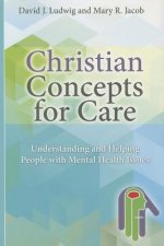 Christian Concepts for Care: Understanding and Helping People with Mental Health Issues