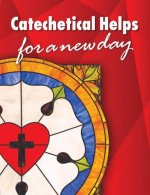 Catechetical Helps for Today