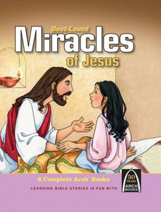 Best-Loved Miracles of Jesus
