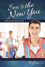 Sex & the New You: For Boys Ages 12-14