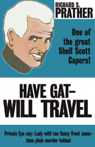 Have Gat--Will Travel