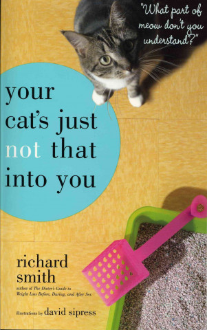 Your Cat's Just Not That Into You