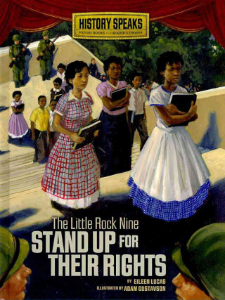 The Little Rock Nine Stand Up for Their Rights