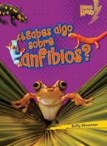 Sabes Algo Sobre Anfibios = Do You Know about Amphibians?