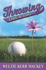 THROWING LIKE A GIRL