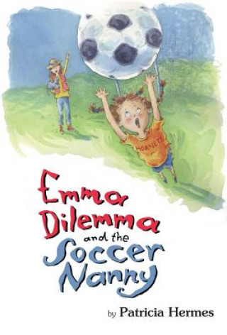 EMMA DILEMMA & THE SOCCER NANNY