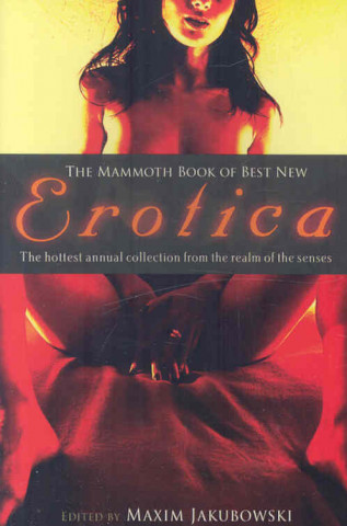 The Mammoth Book of Best New Erotica, Volume 8