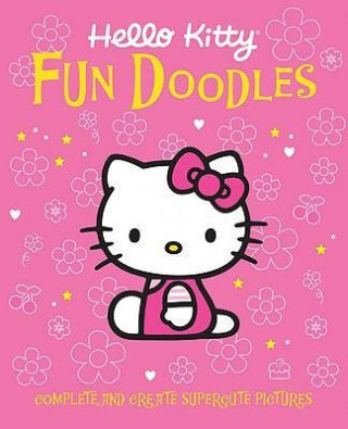 Hello Kitty Fun Doodles: Create and Complete Supercute Pictures